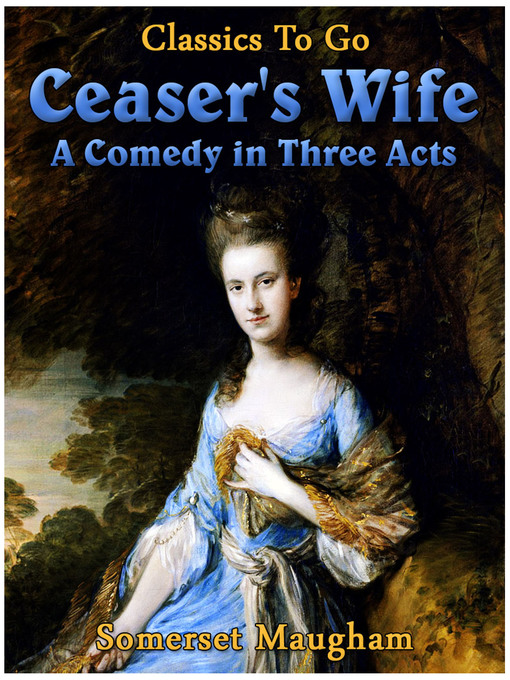 Title details for Caesar's Wife by W. Somerset Maugham - Available